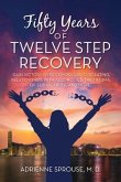 Fifty Years of Twelve Step Recovery (eBook, ePUB)