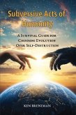 Subversive Acts of Humanity (eBook, ePUB) Subversive Acts of Humanity (eBook, ePUB)
