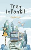 Tren Infantil (My Unique World, #1) (eBook, ePUB)