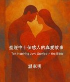 TEN INSPIRING LOVE STORIES IN THE BIBLE (eBook, ePUB)