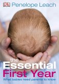 The Essential First Year (eBook, ePUB) The Essential First Year (eBook, ePUB)