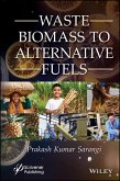 Waste Biomass to Alternative Fuels (eBook, ePUB)