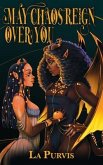 May Chaos Reign Over You (eBook, ePUB)