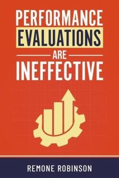 Performance Evaluations Are Ineffective (eBook, ePUB) - Robinson, Remone