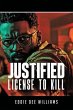 Justified License to Kill (eBook, ePUB) - Bild 1