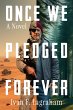Once We Pledged Forever: A Novel of... - Bild 1