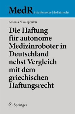 Cover Die Haftung für autonome Medizinroboter in Deutschland nebst Vergleich mit dem griechischen Haftungsrecht (eBook, PDF)