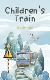 Children's Train (My Unique World, #1) (eBook, ePUB)