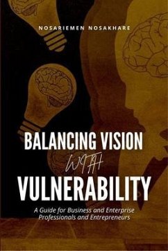 Balancing Vision with Vulnerability (eBook, ePUB) - Nosakhare, Nosariemen