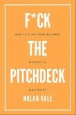 F*ck the Pitch Deck (eBook, ePUB)