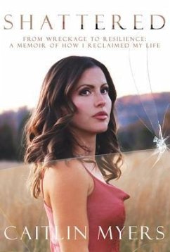 Cover Shattered: From Wreckage to Resilience (eBook, ePUB)