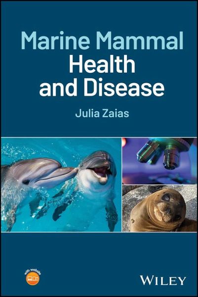 Marine Mammal Health and Disease (eBook, ePUB) Marine Mammal Health and Disease (eBook, ePUB)