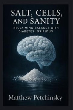 Salt, Cells, and Sanity (eBook, ePUB) - Petchinsky, Matthew