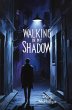 Walking in My Shadow (eBook, ePUB) - Bild 1