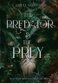 The Predator and The Prey (eBook, ePUB) The Predator and The Prey (eBook, ePUB)