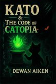 Kato & The Code Of Catopia (The Cat-Fu Chronicles, #2) (eBook, ePUB)