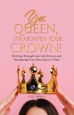 Yes Queen, Straighten Your Crown! (eBook, ePUB)