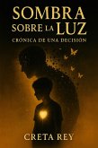SOMBRA SOBRE LA LUZ (eBook, ePUB)