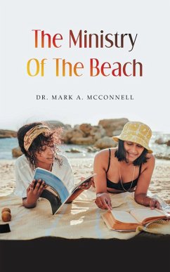 The Ministry Of The Beach (eBook, ePUB) - McConnell, Mark A.