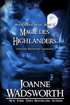 Magie des Highlanders (eBook, ePUB) Cover Magie des Highlanders (eBook, ePUB)