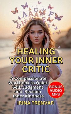 Cover Healing Your Inner Critic (Self Love Books for Women, #5) (eBook, ePUB)