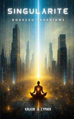 Singularité (eBook, ePUB) - Cypher, Kalkin . B