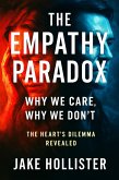 The Empathy Paradox (eBook, ePUB) The Empathy Paradox (eBook, ePUB)