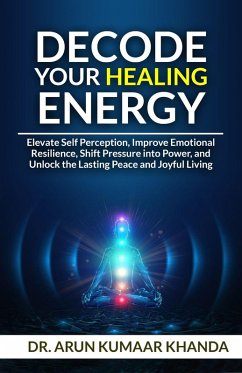 Cover Decode Your Healing Energy (SUCCESS AND TRANSFORMATION, #4) (eBook, ePUB)