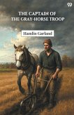 The Captain Of The Gray-Horse Troop