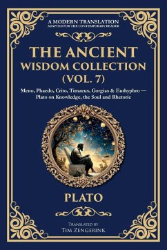 The Ancient Wisdom Collection (Vol. 7) - Plato