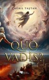 Quo Vadis Quo Vadis