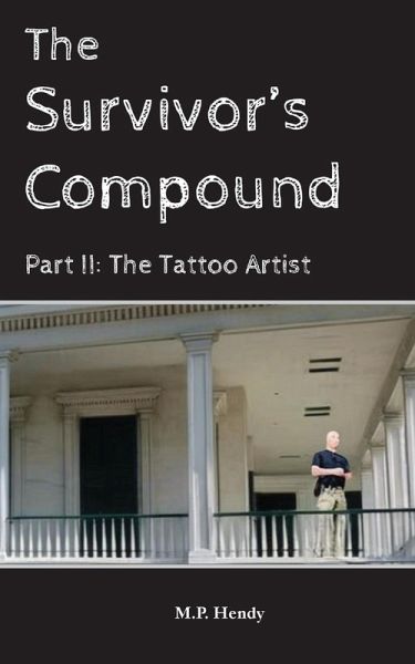 The Survivor's Compound Part 2 The Survivor's Compound Part 2