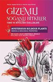 Gizemli Soganli Bitkiler Tibbi ve Biyolojik Özellikleri Gizemli Soganli Bitkiler Tibbi ve Biyolojik Özellikleri