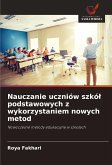 Nauczanie uczniów szkó¿ podstawowych z wykorzystaniem nowych metod