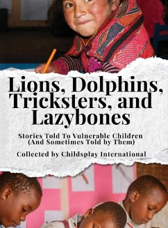 Lions, Dolphins, Tricksters, and Lazybones - International, Childplays