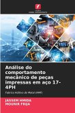 Análise do comportamento mecânico de peças impressas em aço 17-4PH