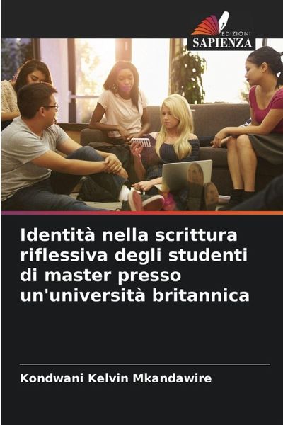 Identità nella scrittura riflessiva degli studenti di master presso un'università britannica Identità nella scrittura riflessiva degli studenti di master presso un'università britannica