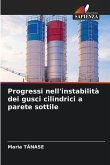 Progressi nell'instabilità dei gusci cilindrici a parete sottile Progressi nell'instabilità dei gusci cilindrici a parete sottile