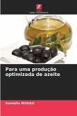 Para uma produção optimizada de azeite