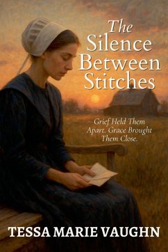 The Silence Between Stitches - Vaughn, Tessa Marie