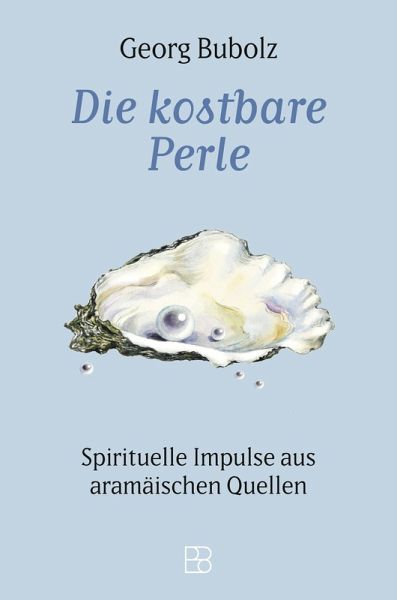 Die kostbare Perle (eBook, ePUB) Die kostbare Perle (eBook, ePUB)