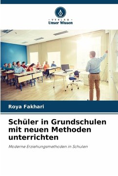 Cover Schüler in Grundschulen mit neuen Methoden unterrichten