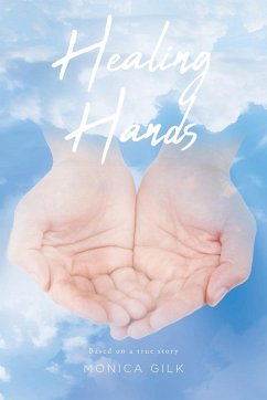 Healing Hands - Gilk, Monica