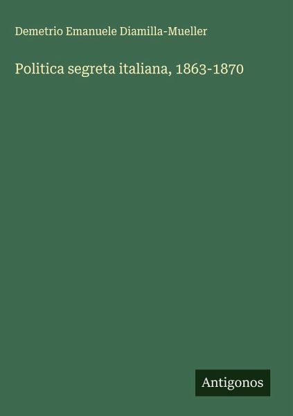 Politica segreta italiana, 1863-1870