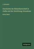 Geschichte der Römerherrschaft In Judäa und der Zerstörung Jerusalems