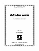 Entre deux maires Entre deux maires