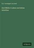 Karl Müller's Leben und kleine Schriften