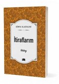 Itiraflarim - Dünya Klasikleri Itiraflarim - Dünya Klasikleri