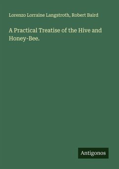 Cover A Practical Treatise of the Hive and Honey-Bee.