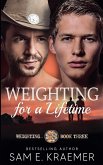 Weighting for a Lifetime Weighting for a Lifetime